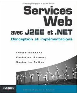 Libero Maesano - Services Web avec J2EE et .NET : Conception et implémentations [Repost]