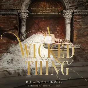 «A Wicked Thing» by Rhiannon Thomas