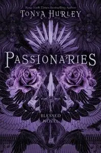 «Passionaries» by Tonya Hurley
