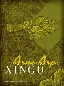 «Xingú» by Arne Arp