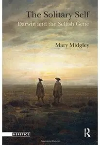 The Solitary Self: Darwin and the Selfish Gene