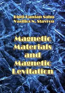 "Magnetic Materials and Magnetic Levitation" ed. by Dipti Ranjan Sahu, Vasilios N. Stavrou