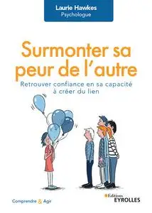 Surmonter sa peur de l'autre - Laurie Hawkes