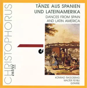 Konrad Ragossnig , Walter Feybli  - Guitar Dances From Spain And Latin America (1973, CD ReIssue 1992)