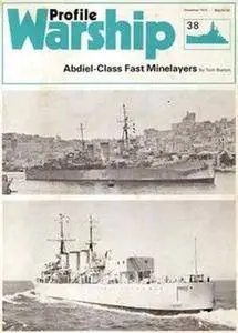 Abdiel-Class Fast Minelayers (Warship Profile 38) (Repost)