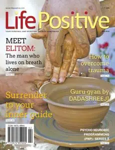 Life Positive - July 2019