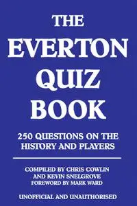 «Everton Quiz Book» by Chris Cowlin