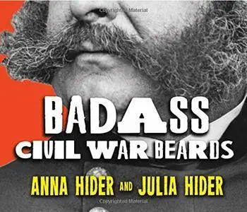 Badass Civil War Beards