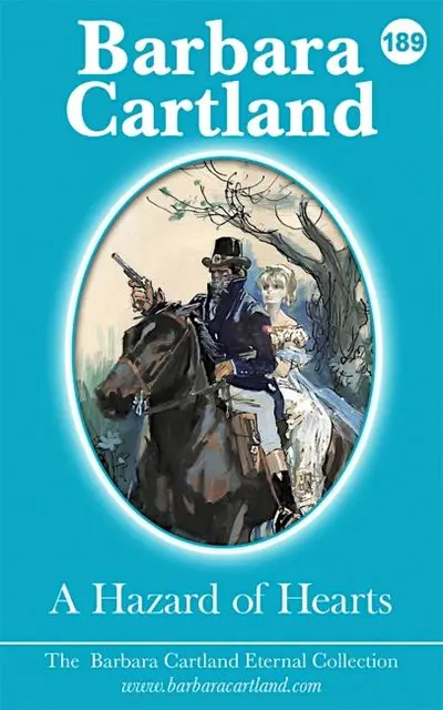 «A Hazard of Hearts» by Barbara Cartland
