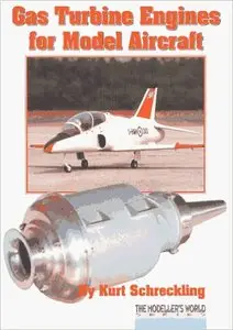 Gas Turbine Engines for Model Aircraft