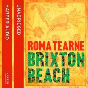 «Brixton Beach» by Roma Tearne