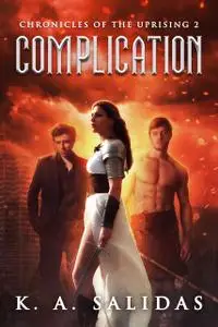 «Complication» by K.A. Salidas, Katie Salidas