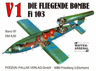 V-1 Die Fliegende Bombe Fi 103 (Waffen-Arsenal Band 97) (Repost)