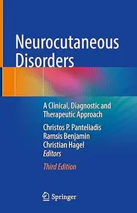 Neurocutaneous Disorders: A Clinical, Diagnostic and Therapeutic Approach, 3rd Edition