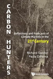 Carbon Hunters: Reflections and Forecasts of Climate Markets in the 21St Century