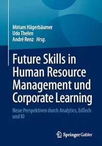 Future Skills in Human Resource Management und Corporate Learning