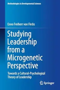 Studying Leadership from a Microgenetic Perspective