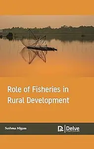 Role of Fisheries in Rural Development