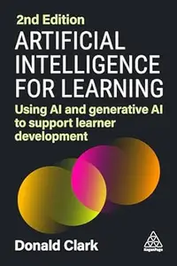 Artificial Intelligence for Learning, 2nd Edition