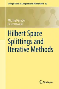 Hilbert Space Splittings and Iterative Methods