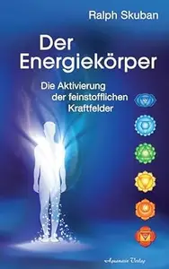 Der Energiekörper