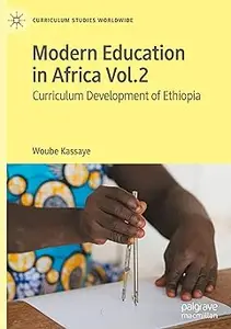 Modern Education in Africa Vol. 2: Curriculum Development of Ethiopia