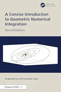 A Concise Introduction to Geometric Numerical Integration (2nd Edition)
