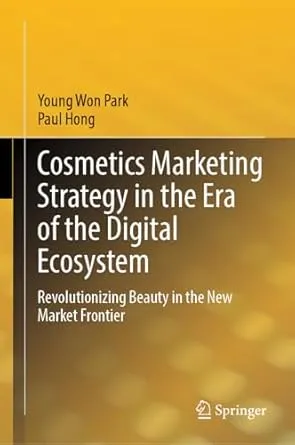 Cosmetics Marketing Strategy in the Era of the Digital Ecosystem