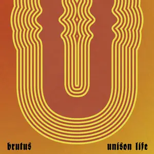 Brutus - Unison Life (2022)