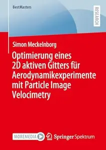 Optimierung eines 2D aktiven Gitters für Aerodynamikexperimente mit Particle Image Velocimetry