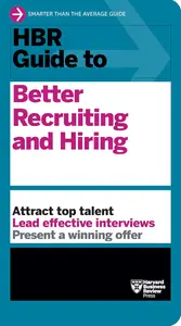 HBR Guide to Better Recruiting and Hiring