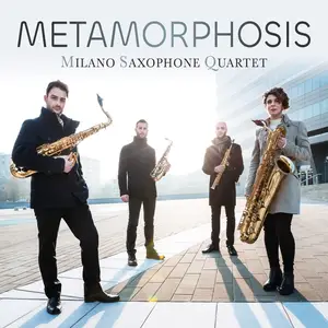 Milano Saxophone Quartet - Glazunov & Dvořák: Metamorphosis (2024)