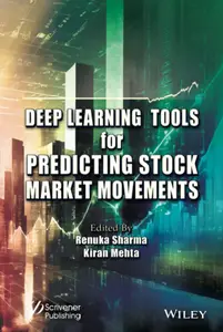 Deep Learning Tools for Predicting Stock Market Movements