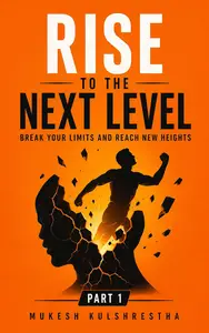 RISE TO THE NEXT LEVEL_Part 1