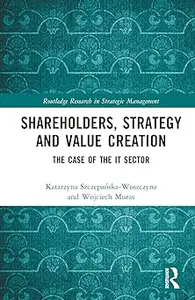 Shareholders, Strategy and Value Creation