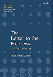 The Letter to the Hebrews: Critical Readings