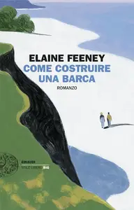 Elaine Feeney - Come costruire una barca