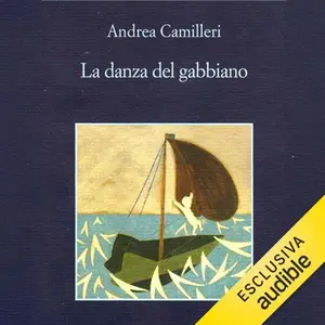 «La danza del gabbiano: Il commissario Montalbano, Vol. 15» by Andrea Camilleri