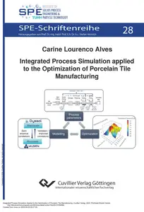 Integrated Process Simulation applied to the Optimization of Porcelain Tile Manufacturing, Vol 28