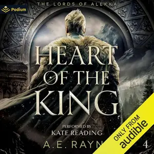 Heart of the King: The Lords of Alekka