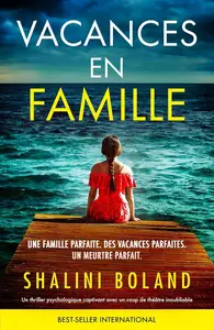 Shalini Boland, "Vacances en famille"