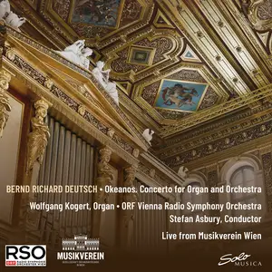 Wolfgang Kogert, ORF Vienna Radio Symphony Orchestra & Stefan Asbury - Deutsch: Organ Concerto "Okeanos" (2025)