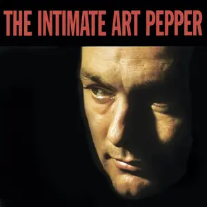 Art Pepper - The Intimate Art Pepper (1979) [Analogue Productions 2004] SACD ISO + DSD64 + Hi-Res FLAC