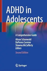 ADHD in Adolescents: A Comprehensive Guide (2nd Edition)