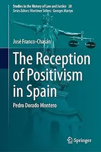 The Reception of Positivism in Spain: Pedro Dorado Montero