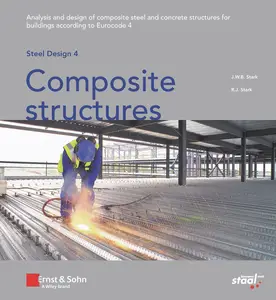 Steel Design 4: Composite Structures  : Analysis and Design of Composite Steel and Concrete Structures for Buildings