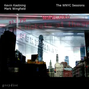 Kevin Kastning - The WNYC Sessions (2025) [Official Digital Download 24/96]
