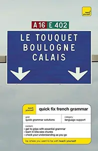 Teach Yourself Quick Fix French Grammar