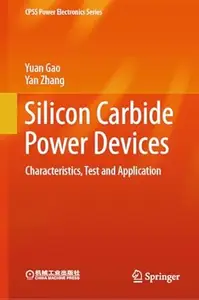 Silicon Carbide Power Devices: Characteristics, Test and Application