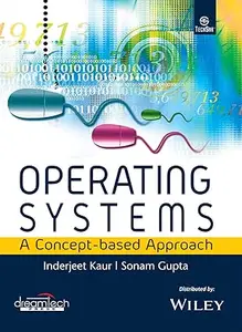 Operating Systems: A Concept-Based Approach